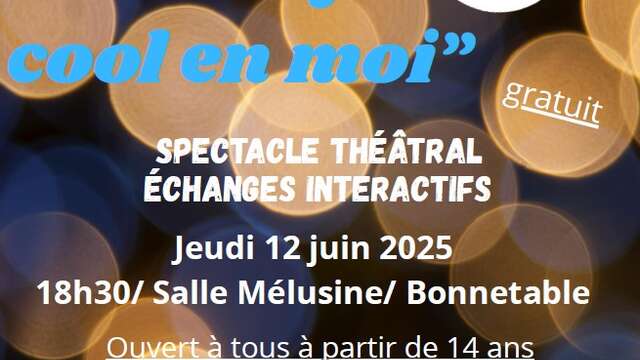 Spectacle théâtral "Celle qui cool en moi"