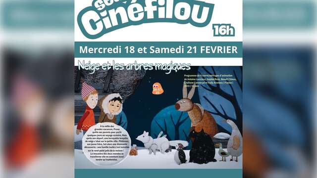 Cinéfilou Goûter "Neiges et arbres magiques"
