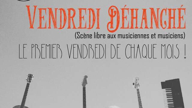 Les Vendredis Déhanchés - Boeuf Musical