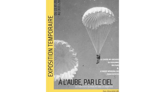 Exposition: A l'aube, par le ciel - les parachutistes français dans la Libération