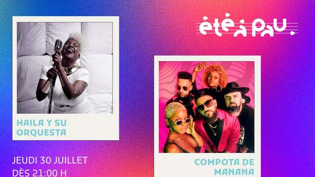 Été à Pau 2026 : Compota de mañana / Haila y su orchestra