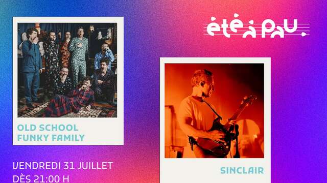 Été à Pau 2026 : Old School Funky Family / Sinclair