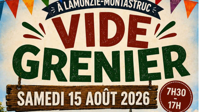 Vide-grenier | LAMONZIE MONTASTRUC