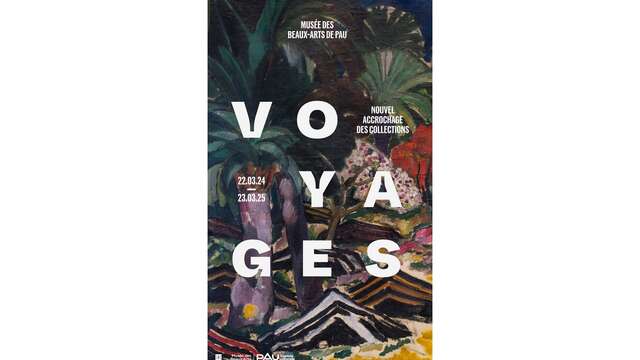 Nouvel accrochage des collections: Voyages