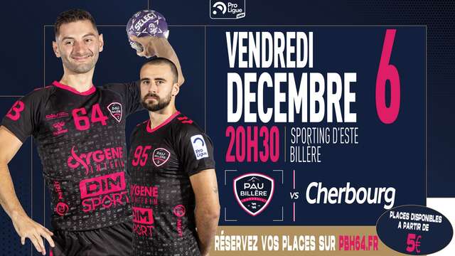 Handball:  Pau Billère Handball Vs Cherbourg