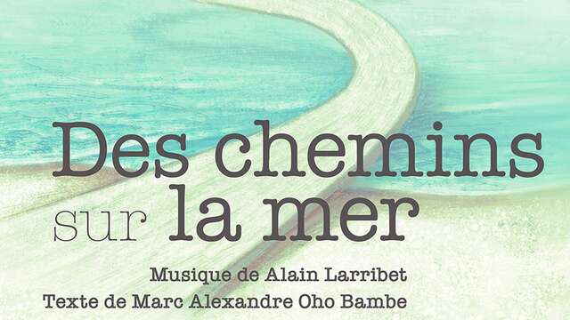 OPPB : Sons et Brioches "Des chemins sur la mer"