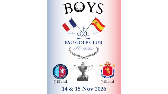 Pau Golf Club - 45° Rencontre France – Espagne « BOYS » (-18 ans)