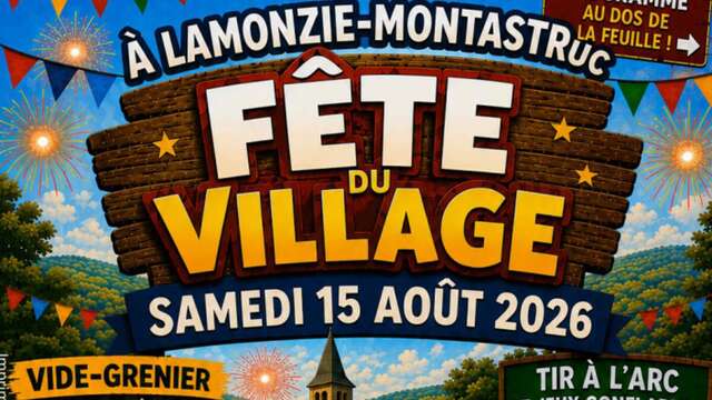 Fête du village | LAMONZIE MONTASTRUC