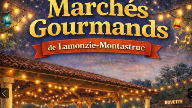 Marché Gourmand | LAMONZIE MONTASTRUC