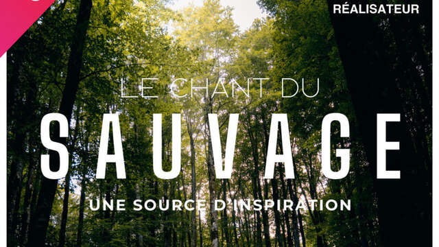 Ciné-débat : « Le chant du sauvage »