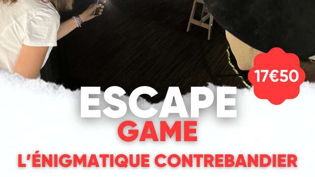 Escape game l'énigmatique contrebandier