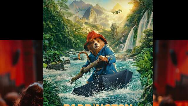 SÉANCE DE CINÉMA - "PADDINGTON AU PÉROU"