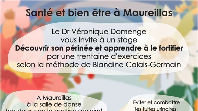 STAGE SANTÉ ET BIEN ÊTRE À MAUREILLAS "DÉCOUVRIR SON PÉRINÉE ET LE FORTIFIER"