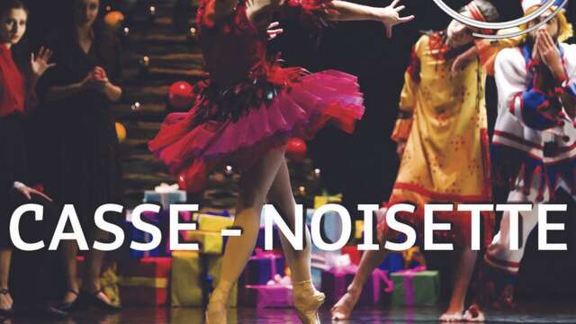 BALLET CLASSIQUE « CASSE-NOISETTE » PAR LA COMPAGNIE FRANÇOIS MAUDUIT DE CAEN