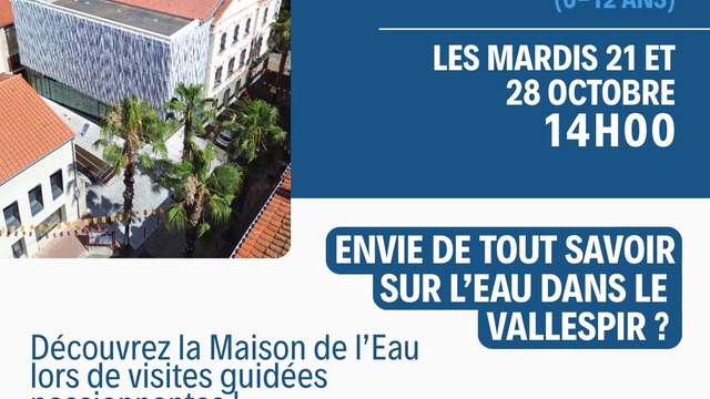 VISITE GUIDÉE MAISON DE L'EAU
