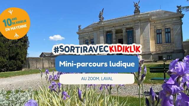 Mini parcours ludique au Zoom #sortiraveckidiklik