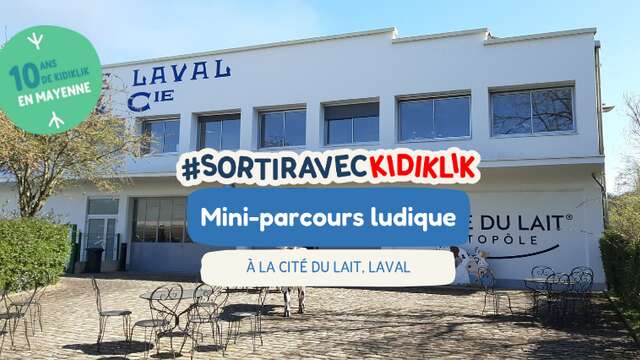 Mini parcours ludique à la Cité du Lait #sortiraveckidiklik