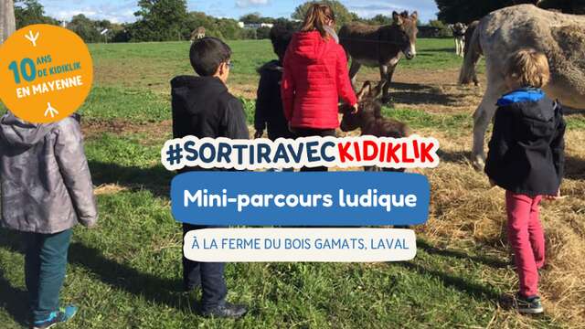 Mini parcours ludique à la Ferme du Bois Gamats #sortiraveckidiklik