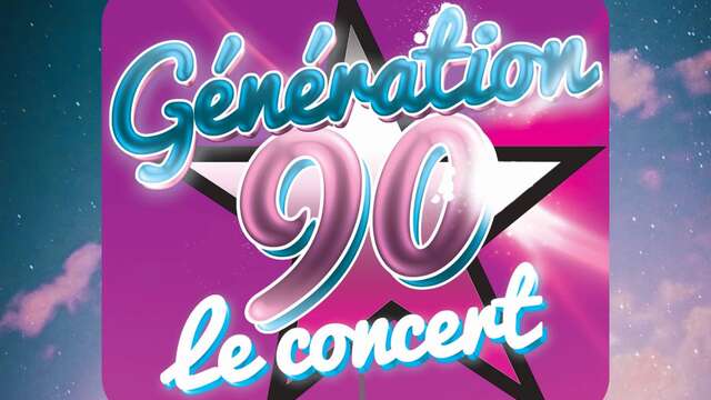 Concert "Génération 90"