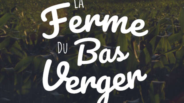 LA FERME DU BAS VERGER