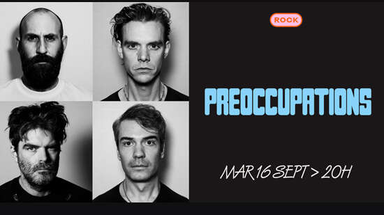 Concert : Preoccupations