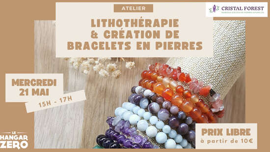 Atelier : Initiation à la lithothérapie & création de bracelets en pierres