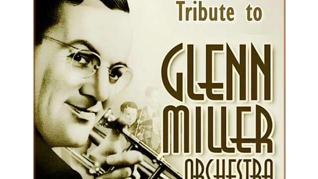 Concert : Tribute to Glenn Miller Orchestra