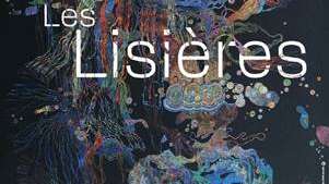 Exposition - Les Lisières // MANAS