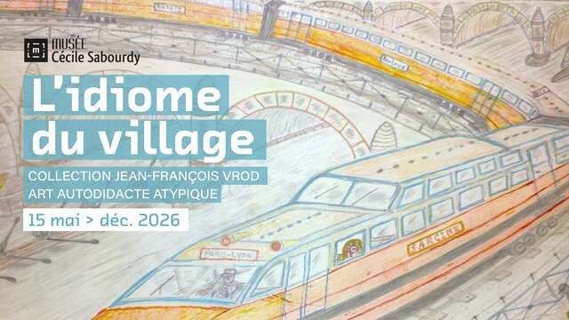 Expositions : L'idiome du village, collection Jean-François Vrod