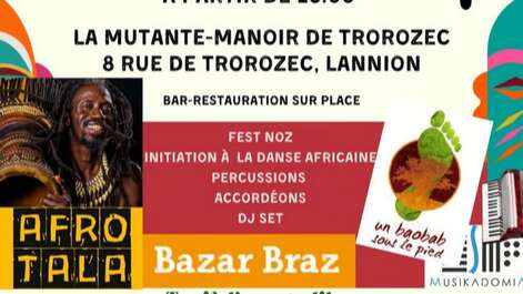 Soirée Togo vert et vivant Trégor - Bazar Braz + Un baoba sous le pied + Afro tala