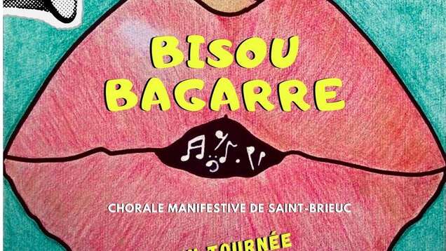 Concert de la chorale Bisou Bagarre