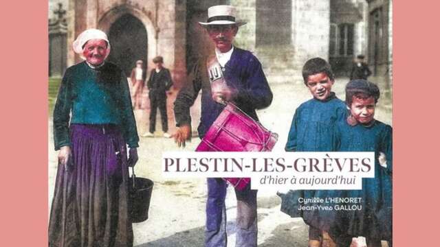 Plestin-les-Grèves, d'hier à aujourd'hui