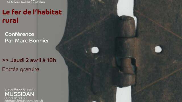 Conférence Ferronneries et architecture vernaculaire en Périgord