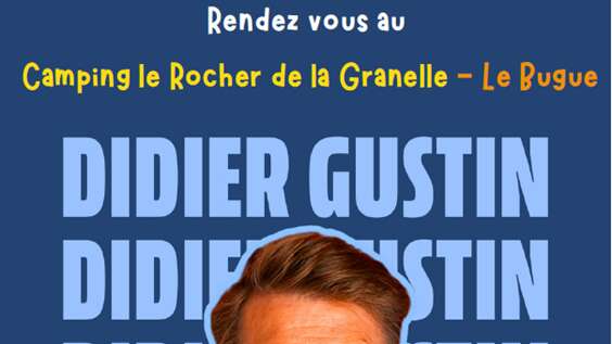 Spectacle de Didier Gustin au Rocher de la Granelle
