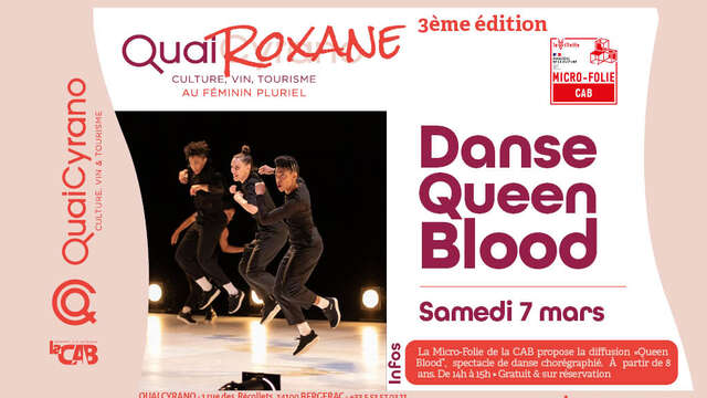 Quai Roxane : diffusion de Queen Blood