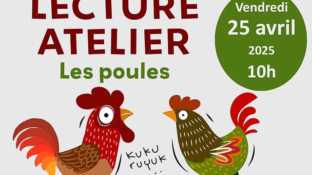 Lecture-Atelier : Les Poules