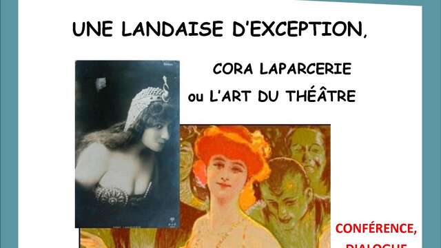 Une landaise d'exception, Cora Laparcerie ou l'art du théâtre