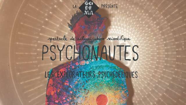 Spectacle : Psychonautes, les explorateurs de consciences - Semaine du Cerveau 2025 - Limoges