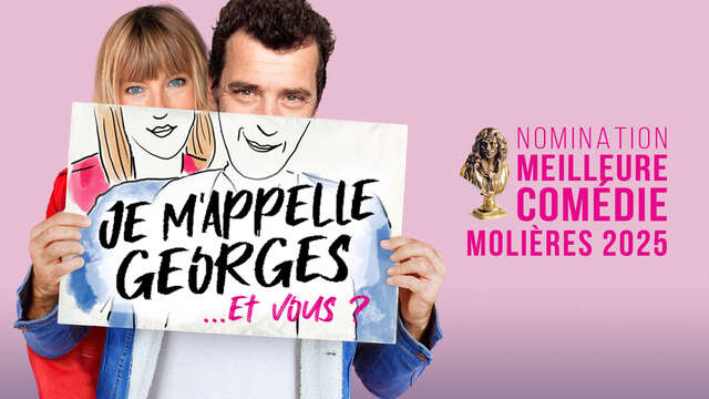 Théâtre "Je m'appelle Georges ...et vous?"