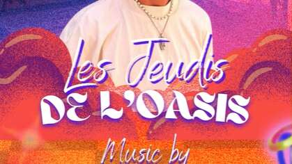 Les Jeudis de l'Oasis - Music by DJ Makizar