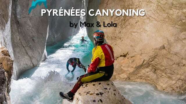 Pyrénées Canyoning by Max et Lola