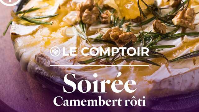 Soirée Camembert Rôti