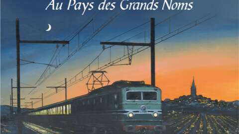 La Fête du Train - Au Pays des Grands Noms