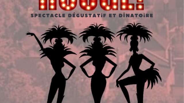 Le Parcours des Tréteaux 2026 - Moulin à Rouge, spectacle dégustatif et dînatoire