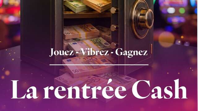 La rentrée Cash