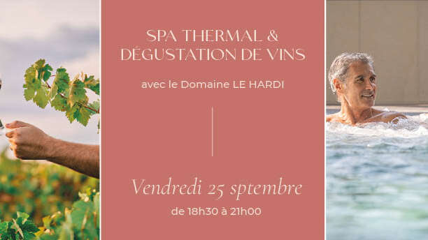 SPA THERMAL & DEGUSTATION DE VINS