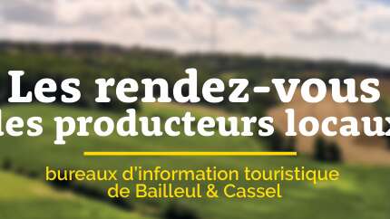 Les rendez-vous des producteurs locaux à l'office de tourisme de Bailleul