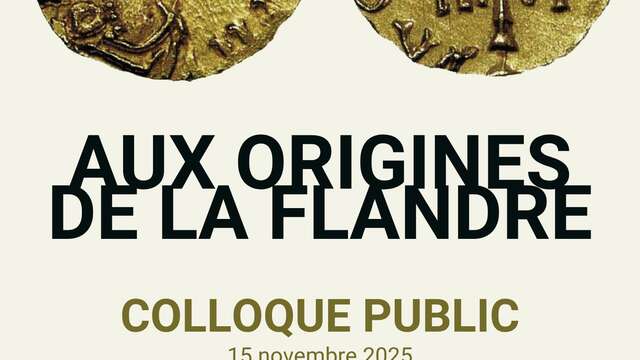 Colloque: "Aux origines de la Flandre"