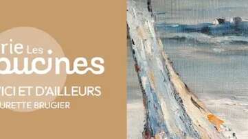 Galerie les Capucines : D'ici et d'ailleurs
