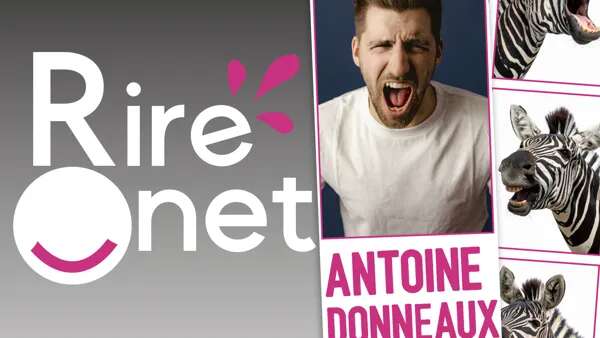 Rire Onet : Antoine Donneaux